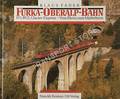 Furka-Oberalp-Bahn: FO, BVZ, Glacier-Express - Vom Rhein zum Matterhorn by FADER, Klaus