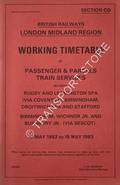 Working Timetable of Passenger & Parcels trains - Section CD - Rugby & Leamington Spa (via Coventry), Birmingham, Droitwich Spa & Stafford; Birmingham, Wichnor Jn. & Bushbury Jn. (via Bescot) - 17 May 1982 to 15 May 1983 by British Railways London Midland Region