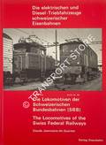 Die elektrischen und Diesel-Triebfahrzeuge schweizerischer Eisenbahnen / Fünfter Teil: Die Lokotiven der Scheizerischen Bundesbahnen (SBB) - Darstellung der Lokomotiven mit Steckbriefen, Plänen und Fotos bis 1977 by JEANMAIRE, Claude