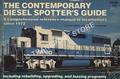The Contemporary Diesel Spotter's Guide by MARRE, Louis A. & PINKEPANK, Jerry A.