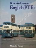 Buses in Camera: English PTEs by KEELEY, Malcolm 