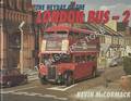 Book cover of The Heyday of London's Buses / The Heyday of the London Bus by McCORMACK, Kevin 