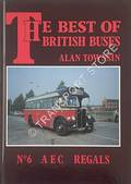Book cover of The Best of British Buses - The AEC Regals by TOWNSIN, Alan 