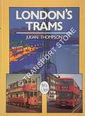 Book cover of London's Trams Then & Now by THOMPSON, Julian 