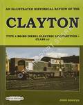 An Illustrated Historical Review of the Clayton Type1 Bo-Bo Diesel Electric Locomotives - Class 17 by HOOPER, John