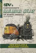 Book cover of SPV's Comprehensive Railroad Atlas of North America - New England & Maritime Canada by WALKER, Mike