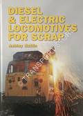 Diesel and Electric Locomotives for Scrap by BUTLIN, Ashley