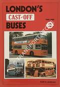 London's Cast-Off Buses 1945 - 1989 by JENKINSON, Keith A.
