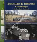 Sabotaged & Defeated: A Final Glimpse - Further Pre and Post Closure Views on the Somerset & Dorset by GRAYER, Jeffery