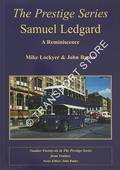 The Prestige Series - Samuel Ledgard: A Reminiscence by LOCKYER, Mike & BANKS, John