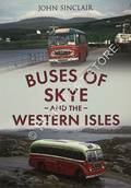 Buses of Skye and the Western Isles by SINCLAIR, John