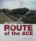 Along the Route of the ACE by GOLDEN, Laurie