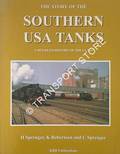 The Story of the Southern USA Tanks by SPRENGER, Howard; ROBERTON, Kevin & SPRENGER, Clare