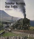 Smoke Across the Fells by WELCH, Michael S.