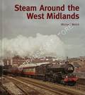 Steam Around the West Midlands by WELCH, Michael