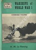 abc Warships of World War 1 - Combined Volume [1961] by Le FLEMING, H.M. 