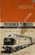 Passenger Services [Summer Timetable] North Eastern England - 15th June to 6th September 1964 by British Railways North Eastern Region