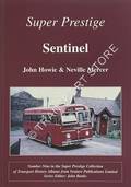 Super Prestige - Sentinel Buses and Coaches by HOWIE, John & MERCER, Neville