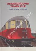 Underground Train File - Tube Stock 1933-1959 by HARDY, Brian