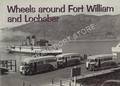 Wheels Around Fort William and Lochaber by GRIEVES, Robert