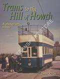 Book cover of Trams to the Hill of Howth - A Photographic Tribute by KILROY, James