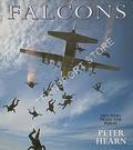 Falcons - Men Who Train the Paras by HEARN, Peter