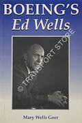 Boeing's Ed Wells by GEER, Mary Wells