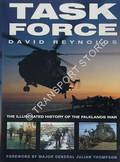 Task Force - The Illustrated History of the Falklands War by REYNOLDS, David