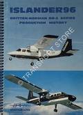 Islander 96 - Britten-Norman BN-2 Series Production History by WRIGHT, A. J. & CLANCEY, A.B.