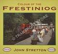 Colour of the Ffestiniog by STRETTON, John