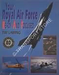 Your Royal Air Force Ready and Focused by LAMING, Tim