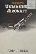 Brassey's Unmanned Aircraft by REED, Arthur