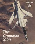 The Grumman X-29 by PACE, Steve