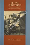 Royal Air Force Communiques 1918 by COLE, Christopher