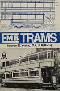 EMB Trams - The Electro-Mechanical Brake Company Ltd. and its tramway products by YOUNG, Andrew D.