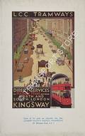 A Guide to Kingsway Tramway by London County Council Tramways