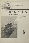Benelux for Railfans by SEX, C.W.