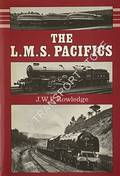 The LMS Pacifics  by ROWLEDGE, J.W.P. 
