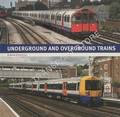 Underground and Overground Trains by EMMERSON, Andrew