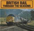 Book cover of British Rail Through the Seasons  by CHALCRAFT, John 