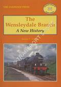 Book cover of The Wensleydale Branch - A New History  by JENKINS, Stanley C. 
