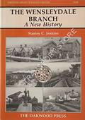 Book cover of The Wensleydale Branch - A New History  by JENKINS, Stanley C. 