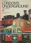 Book cover of The Story of London's Underground  by DAY, John R. 