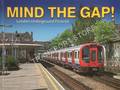 Mind the Gap - London Underground Pictorial by CROSS, Jason