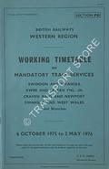 Working Timetable of Mandatory Train Services - Section PD - Swindon and Swansea; Awre and Severn Tnl. Jn.; Craven Arms and Newport; Swansea and West Wales, 6 October 1975 to 2 May 1976 by British Railways Western Region