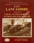 Book cover of Scenes from the Past - Journeys by Excursion Train from East Lancashire by TAYLOR, Stuart 