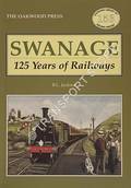 Swanage - 125 Years of Railways by JACKSON, B.L.
