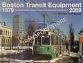 Boston Transit Equipment 1979 - 2009 by PRESCOTT, Michael R.
