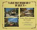 Remember When Trolley Wires Spanned the Country by CARLSON, Norman & PETERSON, Arthur