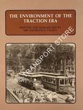 The Environment of the Traction Era - A Brief Study of the Electric Traction Industry in its American setting by CRAPO, Raymond